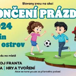Ukončení prázdnin na Slovanech