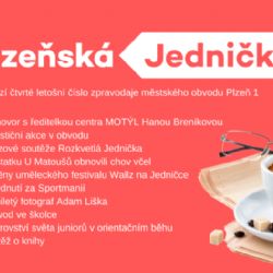 Čtvrtý letošní zpravodaj je venku. A doslova rozkvetl