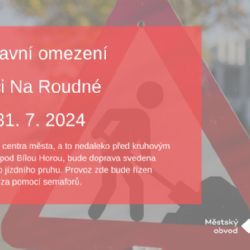 Stavební práce omezí řidiče v ulici Na Roudné