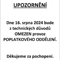 Omezení provozu poplatkového oddělení dne 16.8.2024