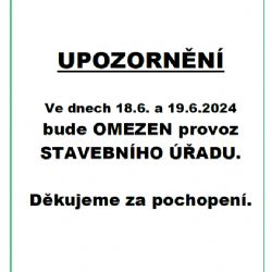 Omezení provozu stavebního úřadu ve dnech 18.6. a 19.6.2024