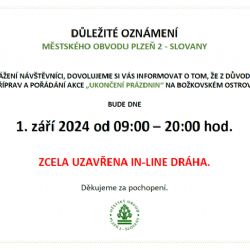 Uzavření in-line dráhy na Božkovském ostrově dne 1.9.2024