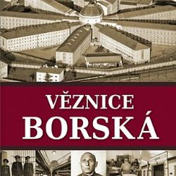 Knižní tip: Borská věznice