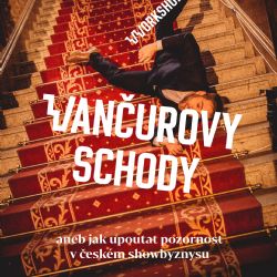 Naučte se, jak zaujmout v showbyznysu na workshopu Vančurovy schody