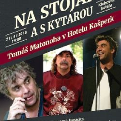 Tomáš Matonoha Na stojáka a s kytarou zve na konec dubna do hotelu Kašperk 