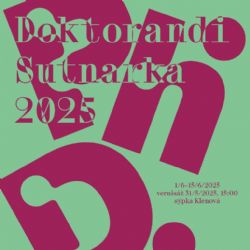 Doctoral Candidates / Sutnarka / 2025