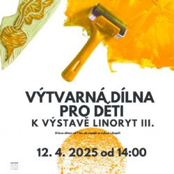 Výtvarná dílna k výstavě Linoryt III.