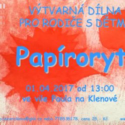 Výtvarná dílna pro rodiče s dětmi - PAPÍRORYT