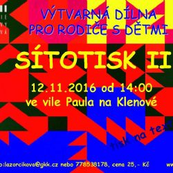 Výtvarná dílna pro rodiče s dětmi - SÍTOTISK II
