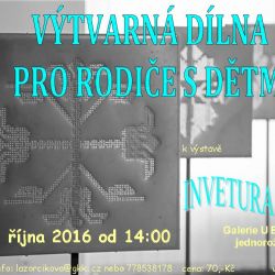 Výtvarná dílna pro rodiče s dětmi k výstavě Inventura 2016