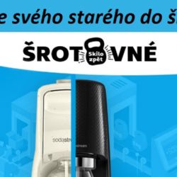 Pošlete svého starého do šrotu a SodaStream Vám přispěje 500 na pořízení nového!