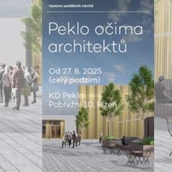 Peklo ožívá - výstava architektonických vizí v Plzni