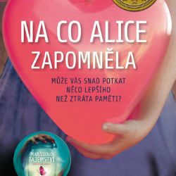Liane Moriarty,  Na co Alice zapomněla