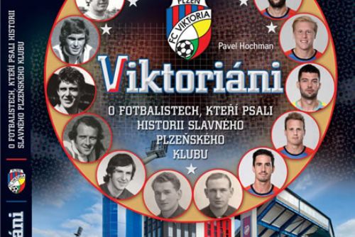 Foto: Knižní tip: Viktoriáni - O fotbalistech, kteří psali historii slavného plzeňského klubu