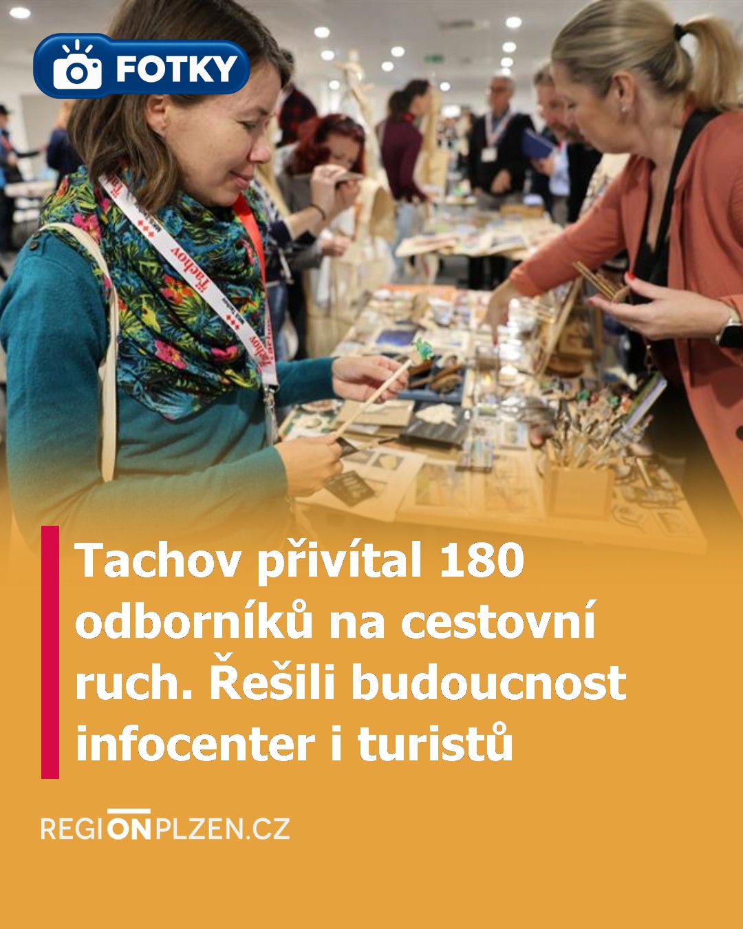 Tachov přivítal 180 odborníků na cestovní ruch. Řešili budoucnost infocenter i turistů