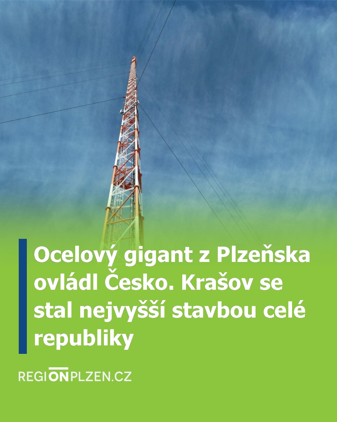 Ocelový gigant z Plzeňska ovládl Česko. Krašov se stal nejvyšší stavbou celé republiky