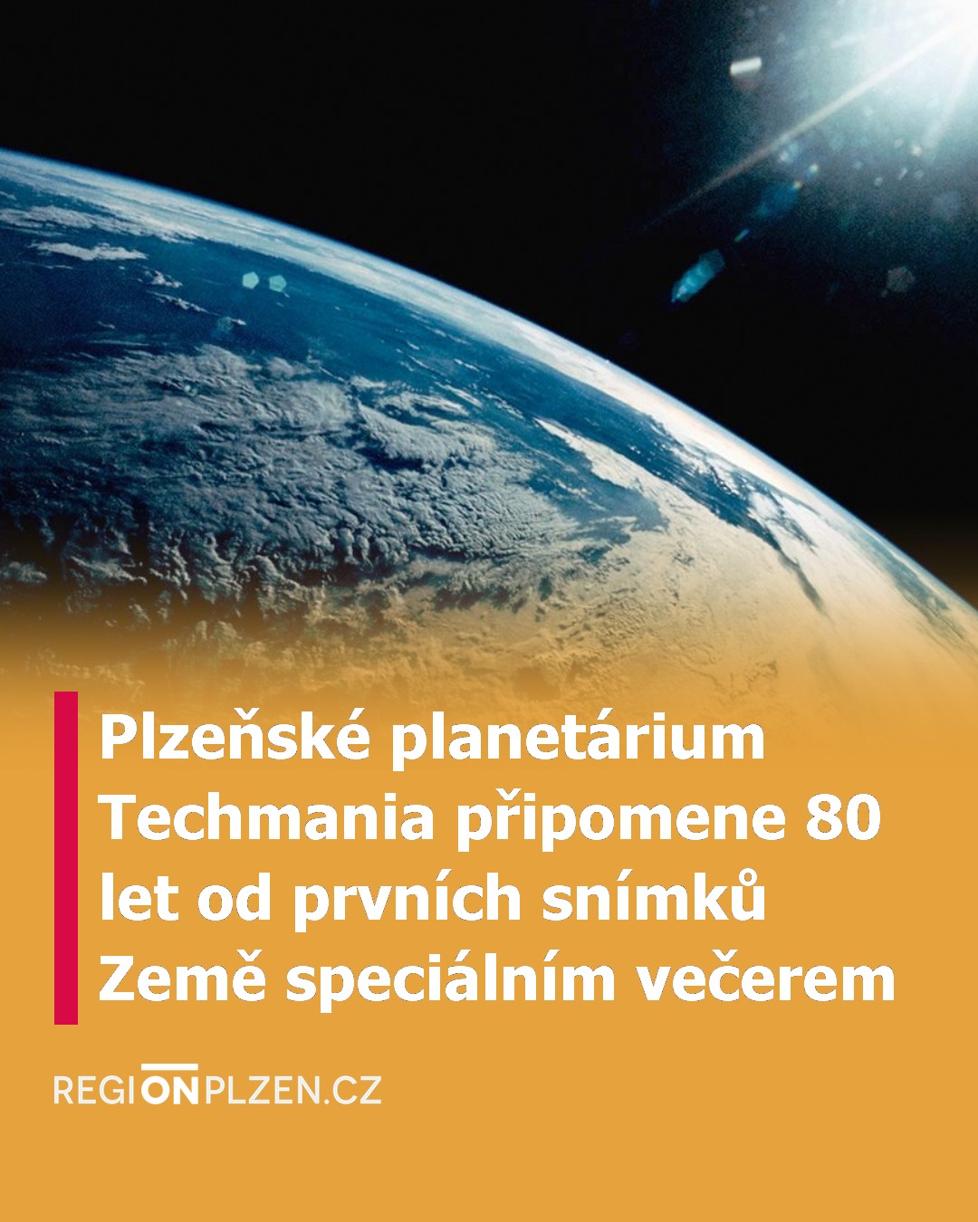 Plzeňské planetárium Techmania připomene 80 let od prvních snímků Země speciálním večerem