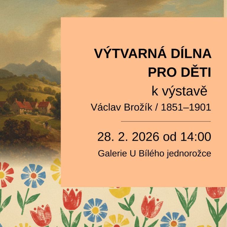 Výtvarná dílna k výstavě Václav Brožík / 1851 - 1901
