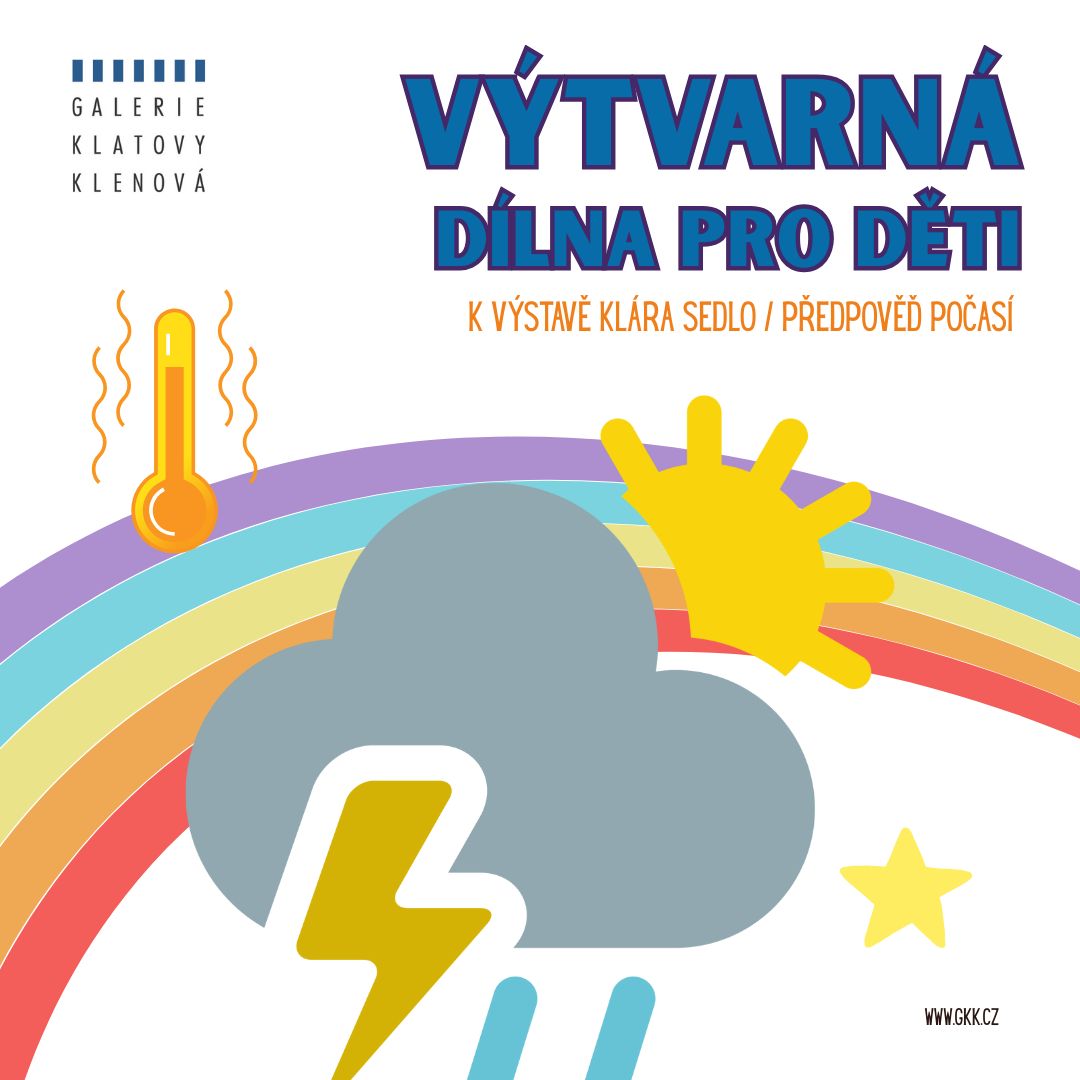 Výtvarná dílna pro děti k výstavě Klára Sedlo / Předpověď počasí