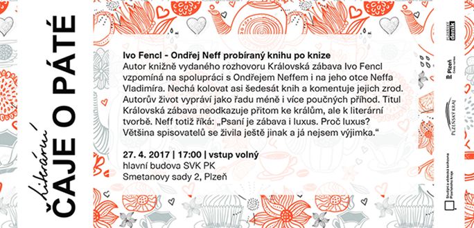 Ke knize Neff/Fencl: Královská zábava čtvrtek 27.4. 17. 00 hodin Vědecká knihovna