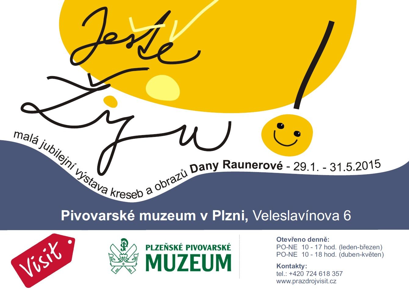 Výstava Dany Raunerové zahajuje letošní sezonu v Pivovarském muzeu