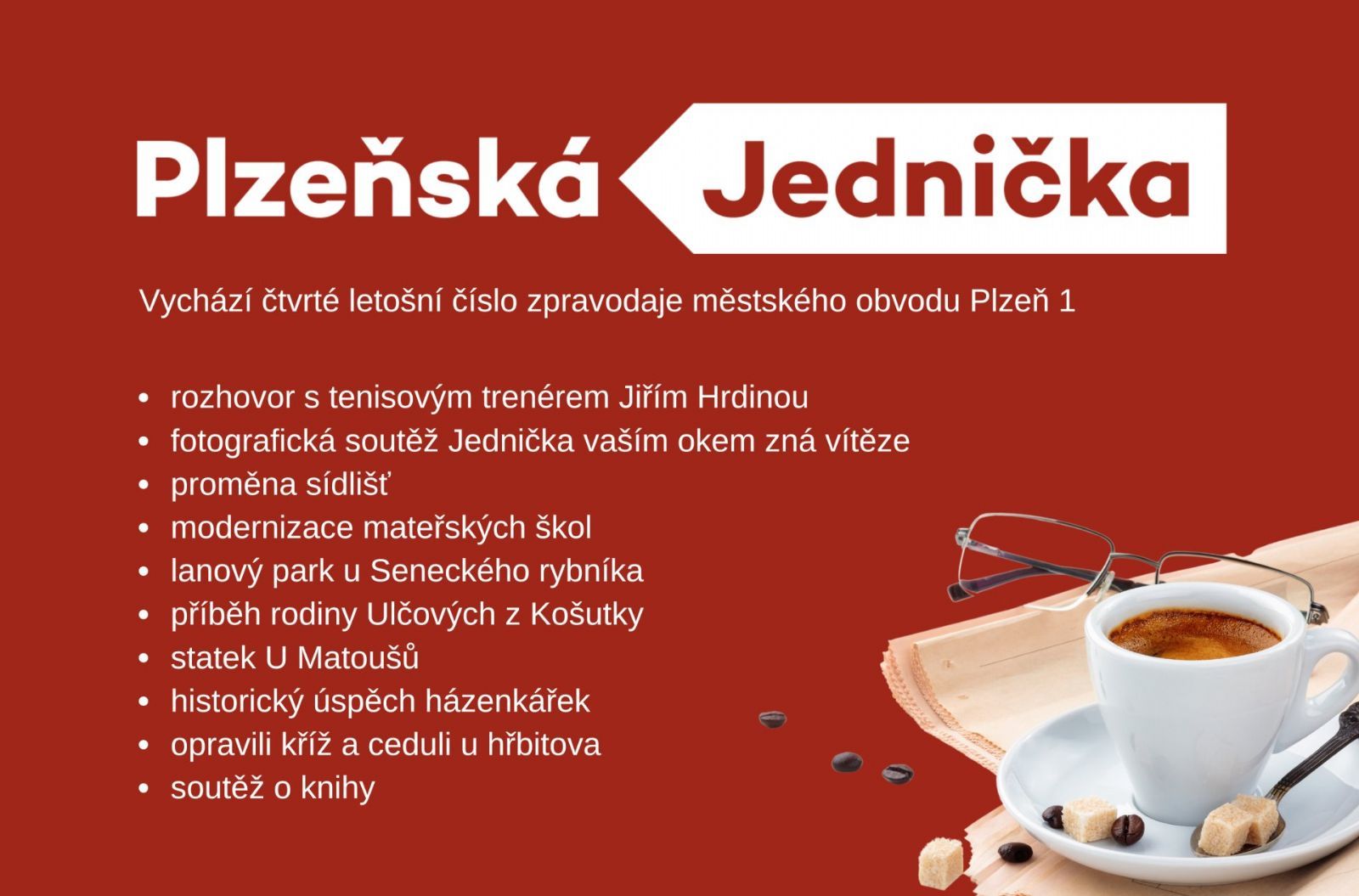 obrázek: Vychází čtvrtá letošní Plzeňská Jednička. Láká na tenis i silný rodinný příběh