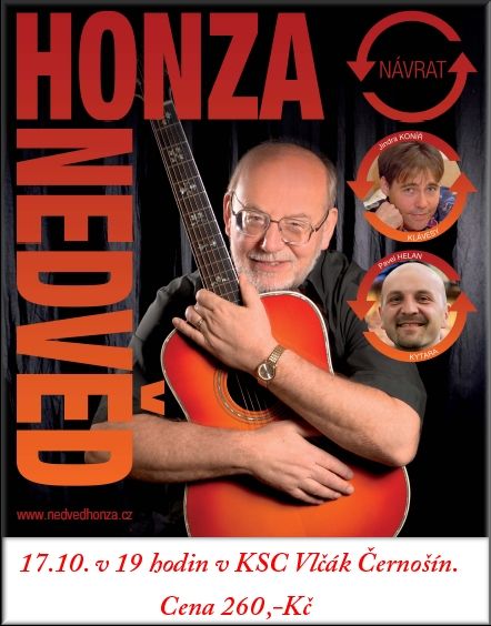 KDO CHCE PŘIVÉZT LÍSTKY NA HONZU NEDVĚDA?