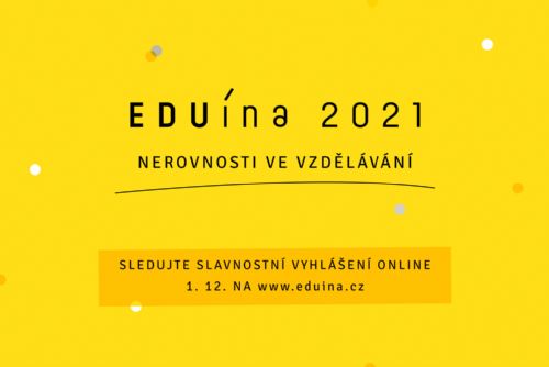 Foto: Deset projektů, které řešily nerovnosti ve vzdělávání, letos postoupilo do finále ceny EDUína