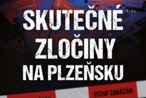 Foto: Přímo od kriminalisty. Vychází kniha Skutečné zločiny na Plzeňsku