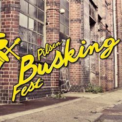 Výzva pro dobrovolníky a nadšence - PILSEN BUSKING FEST 2015