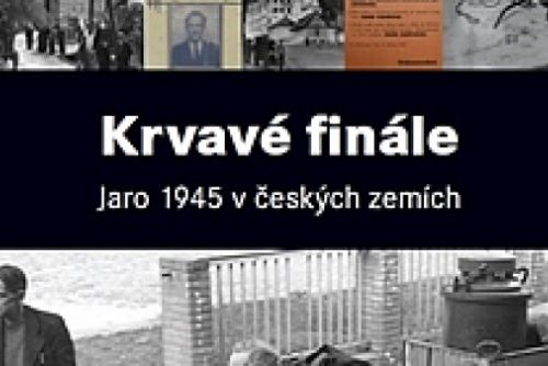 obrázek:Padevět Jiří Krvavé finále - Jaro 1945 v českých zemích