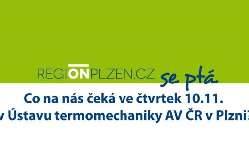 Foto: Co se bude dít 10.11. v Ústavu termomechaniky?