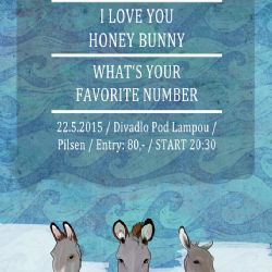 22.5 / Plzeň / Divadlo Pod Lampou / THE OSELS + I LOVE YOU HONEY BUNNY + WHAT'S YOUR FAVORITE NUMBER