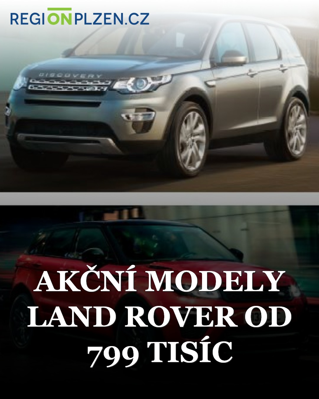 AKČNÍ MODELY LAND ROVER OD 799 TISÍC / BLOG - Plzeňský kraj ...