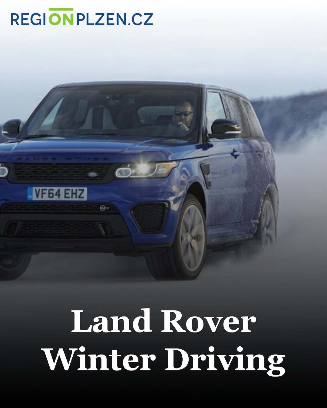 Land Rover Winter Driving / BLOG - Plzeňský kraj | REGIONPLZEN.CZ