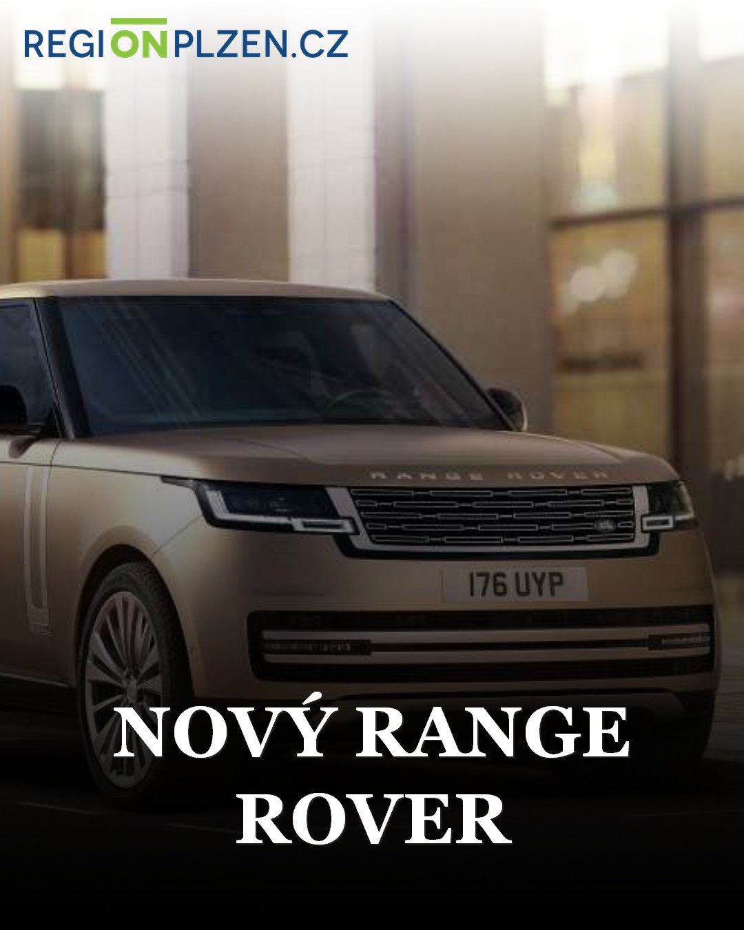 NOVÝ RANGE ROVER / BLOG - Plzeňský kraj | REGIONPLZEN.CZ