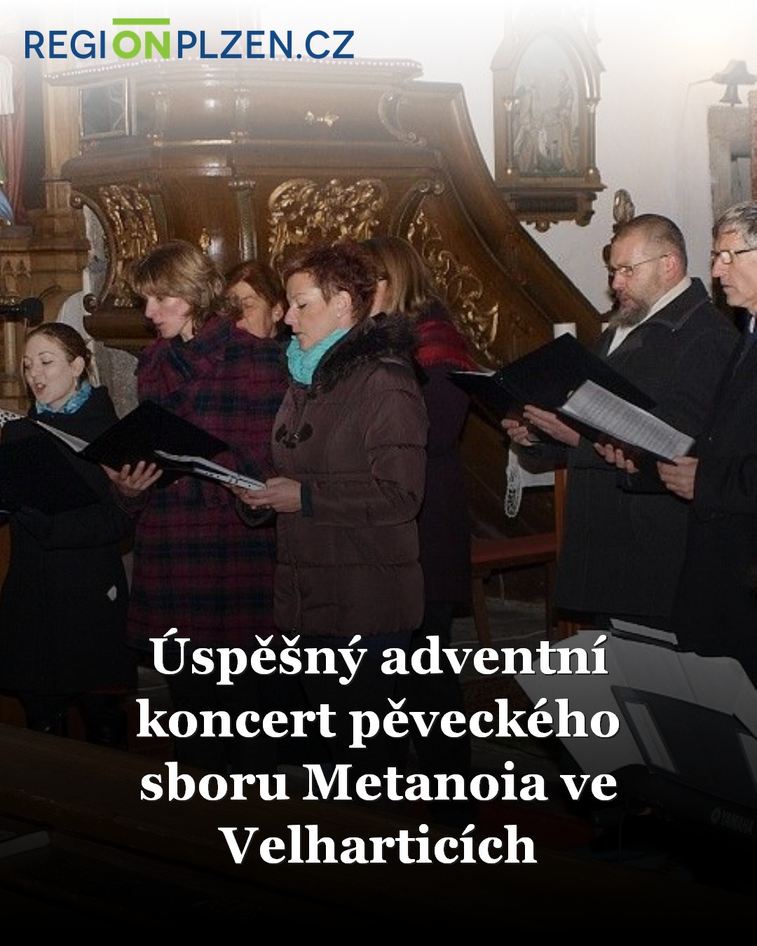 Úspěšný adventní koncert pěveckého sboru Metanoia ve Velharticích ...