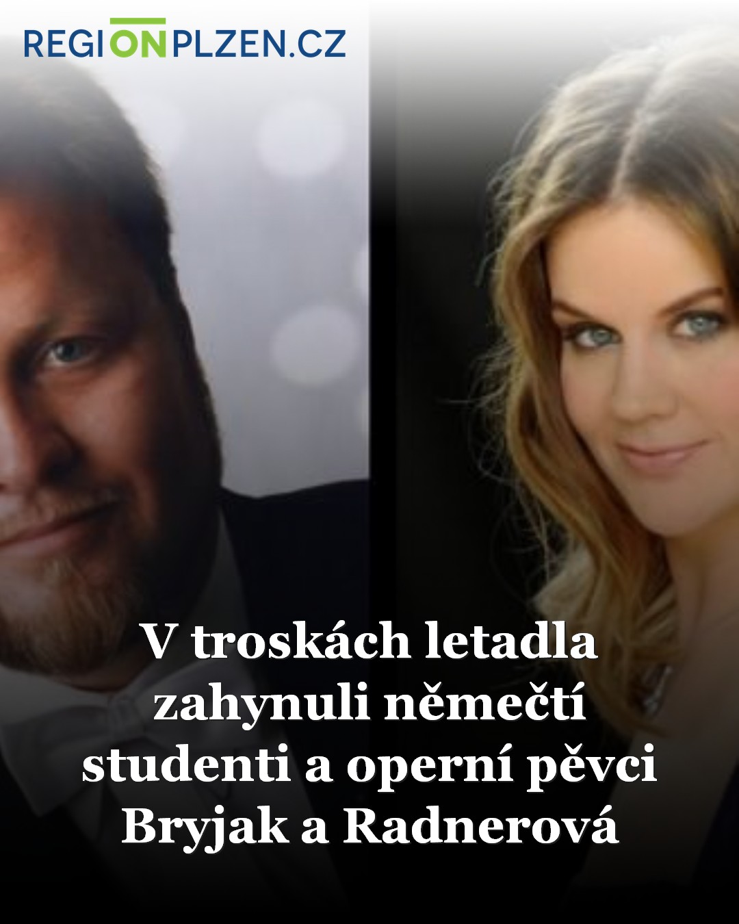 V troskách letadla zahynuli němečtí studenti a operní pěvci Bryjak a ...