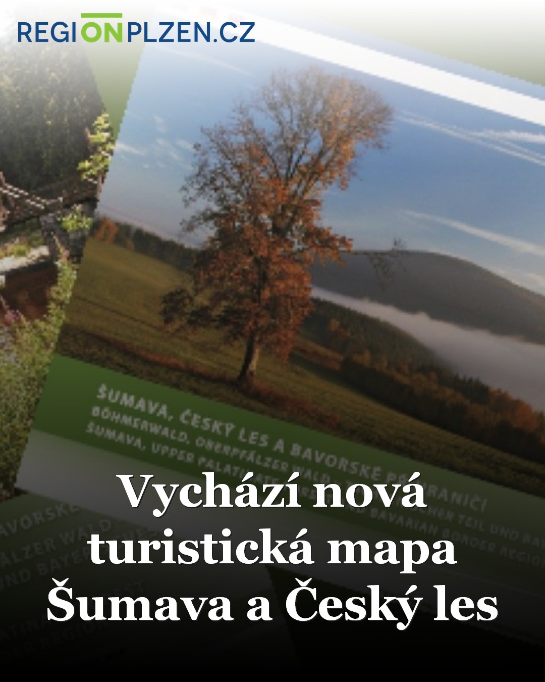 Vychází nová turistická mapa Šumava a Český les / Zprávy - Plzeňský ...